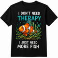 Keeping Fish Is Like Juggling T-Shirt