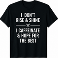 I Don't Rinse and Shine - Chef Shirt