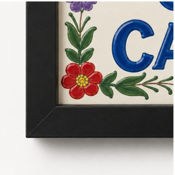 Mi Casa No Es Su Casa — Framed Mexican Tile Wall Art